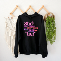 Hoodie, She Overcame Everything That Was Sent to Destroy Her