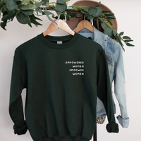 Sweatshirt, Left Chest Empowered Women Empower Women