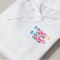 Hoodie, Empowered Women Empower Women