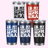 20oz Coffee Tumbler, In My Hockey Mom Era