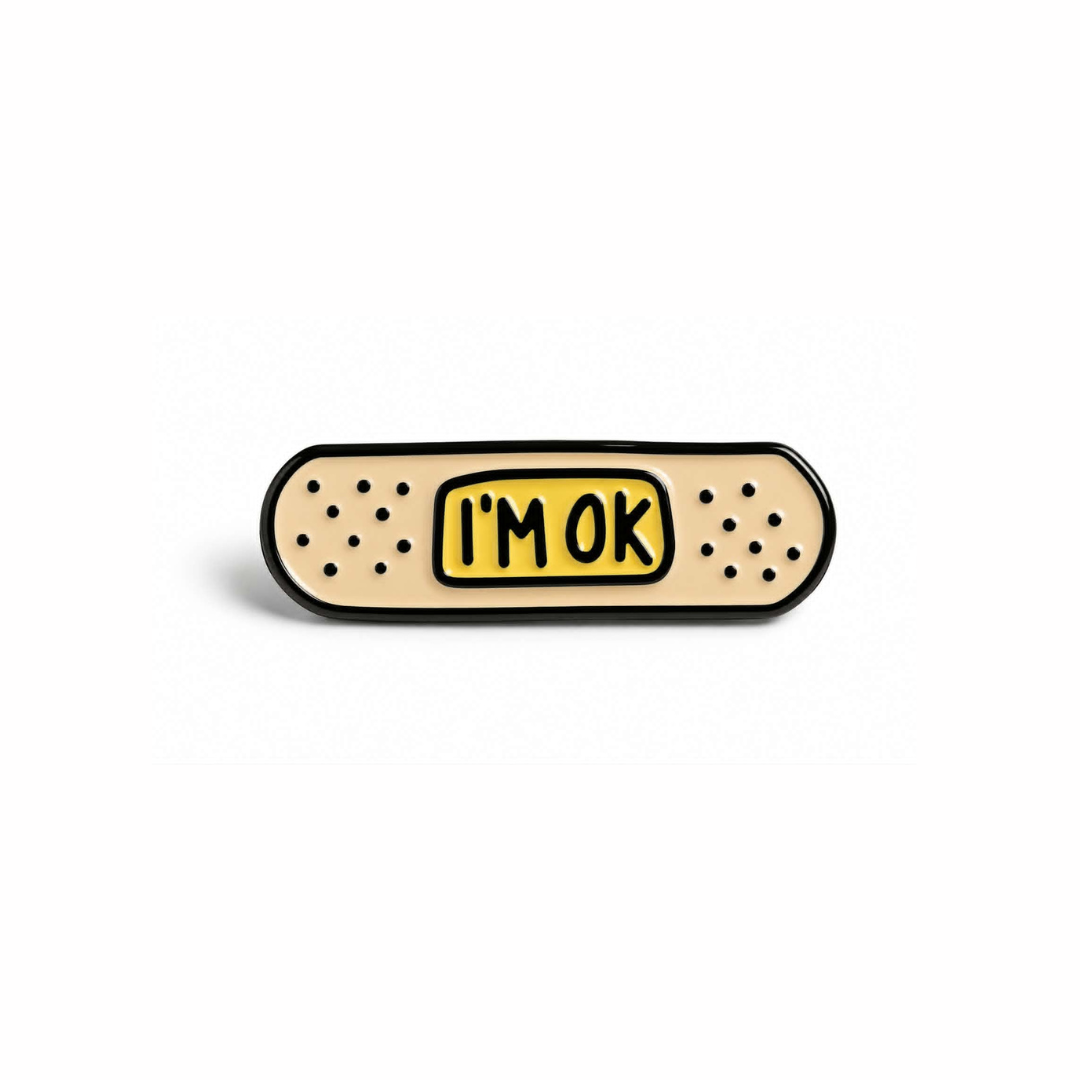 Enamel Pin, I'm Ok Bandaid, Mental Health