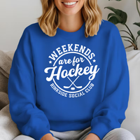 Hockey Crew Sweatshirt, Weekends are for Hockey
