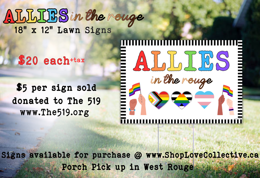 Lawn Sign, Allies in the Rouge