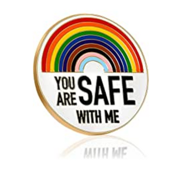 Enamel Pin, You Are Safe With Me, LBGTQS+