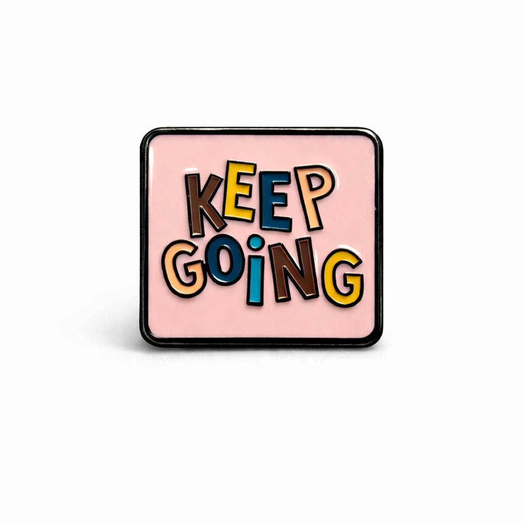 Enamel Pin, Keep Going, Mental Health