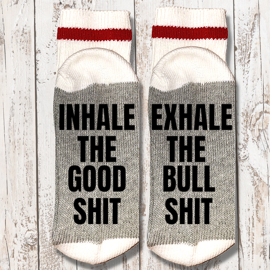 Cabin Socks, INHALE THE GOOD, Exhale The Bad