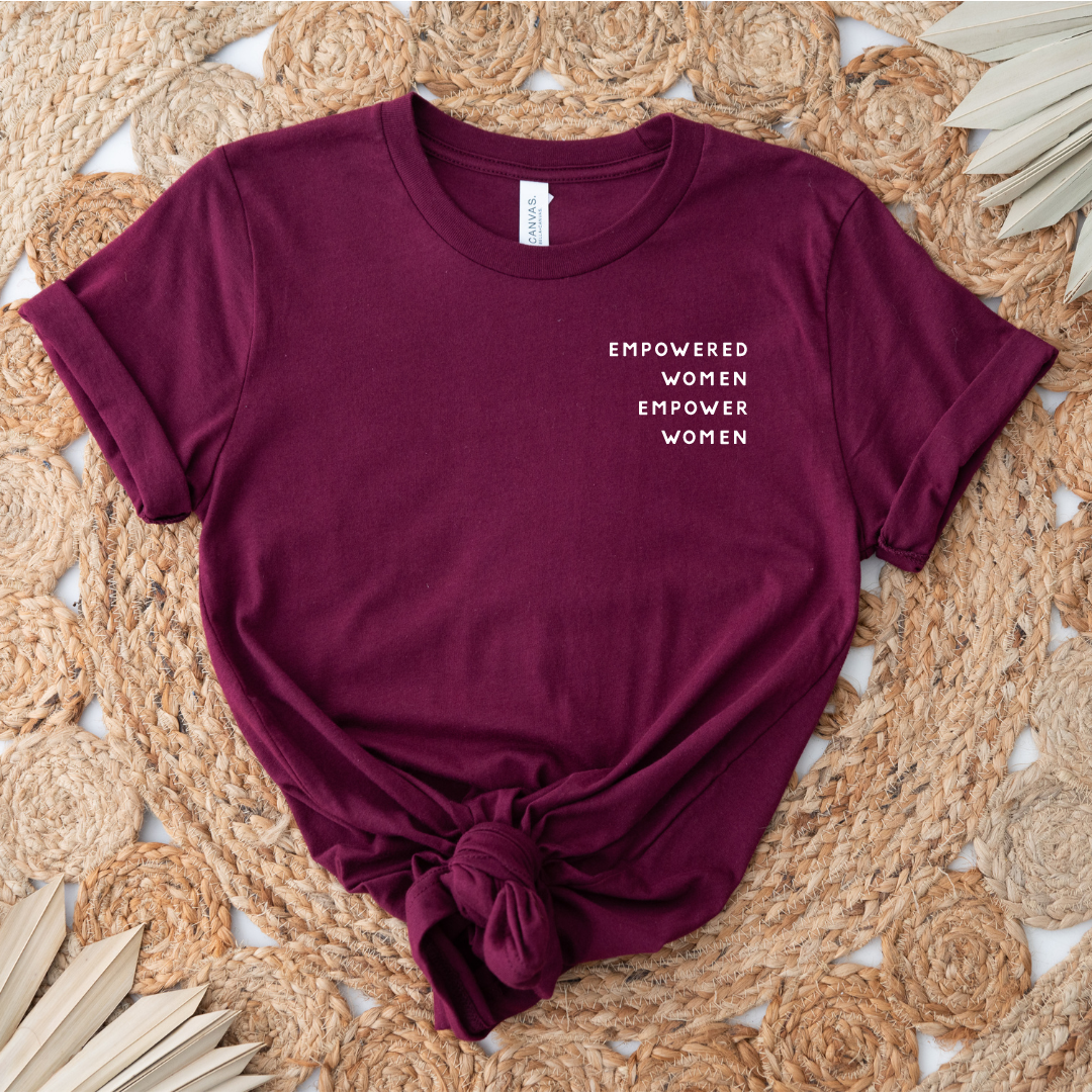 T-Shirt, Left Chest Empowered Women Empower Women