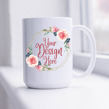 Custom Mug, Large 15oz Ceramic, Sublimated, Any Design