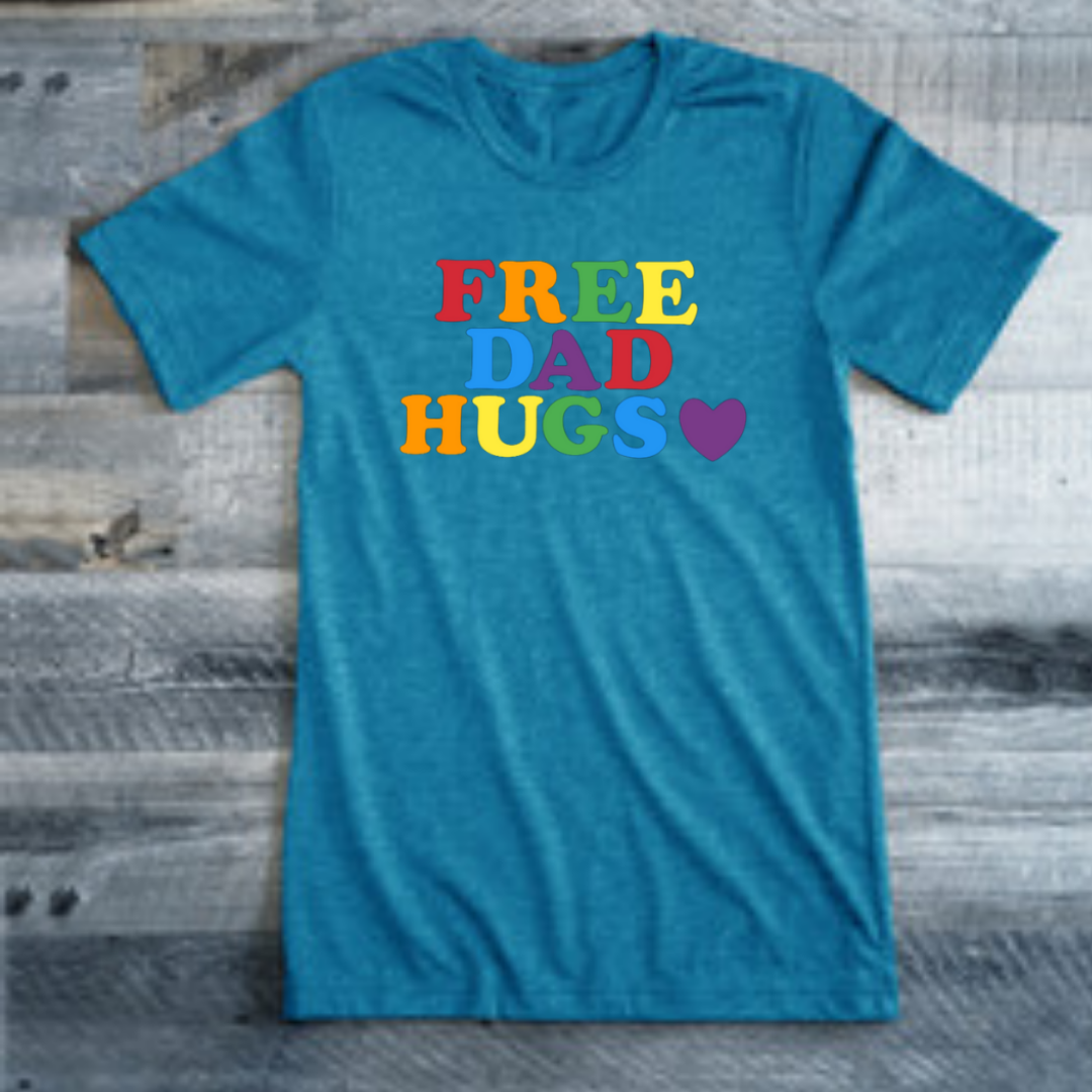 T-Shirt, Free Dad Hugs