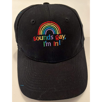 Baseball Cap, Embroidered, Sounds Gay, I'm In!
