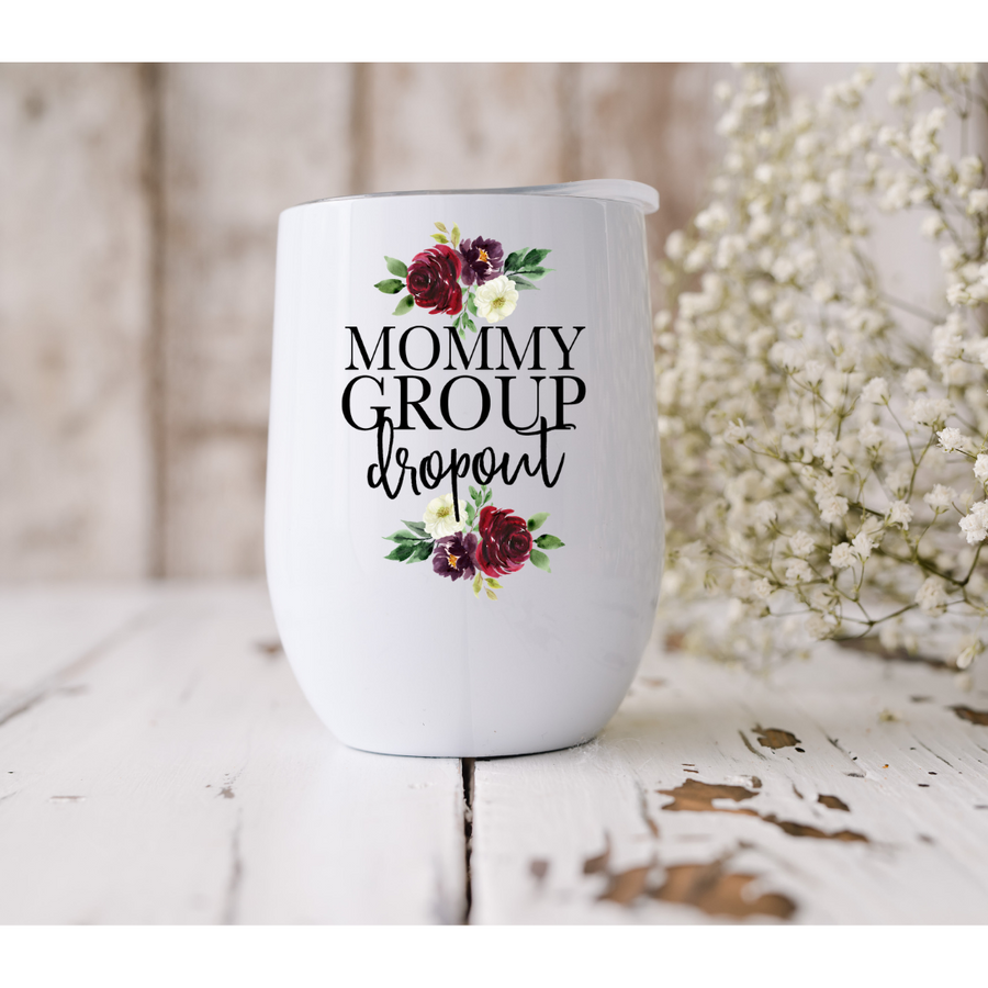 Tumbler, Wine, 12oz Stemless, Sublimated, Mom Theme