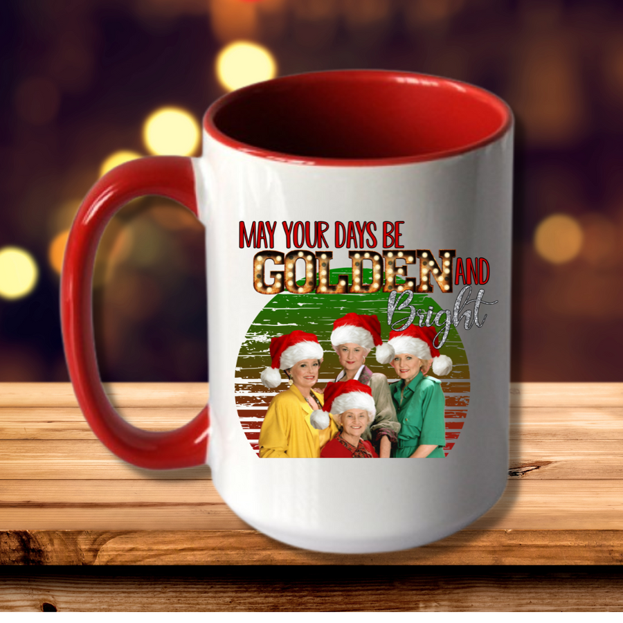 Mug, 15oz, May Your Days Be Golden & Bright